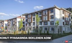 Konut Piyasasında Beklenen Adım