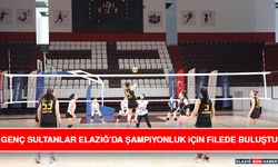 Genç Sultanlar Elazığ’da Şampiyonluk İçin Filede Buluştu