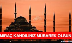 Miraç Kandiliniz Mübarek Olsun