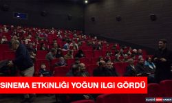 Sinema Etkinliği Yoğun İlgi Gördü