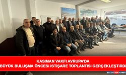Kasıman Vakfı Avrupa’da Büyük Buluşma Öncesi İstişare Toplantısı Gerçekleştirdi