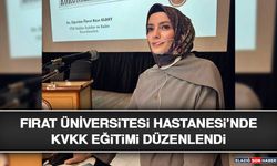 Fırat Üniversitesi Hastanesi’nde KVKK Eğitimi Düzenlendi