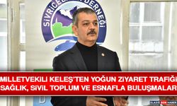 Milletvekili Keleş’ten Yoğun Ziyaret Trafiği: Sağlık, Sivil Toplum ve Esnafla Buluşmalar