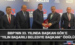 BBP’nin 33. Yılında Başkan Gök’e “Yılın Başarılı Belediye Başkanı” Ödülü