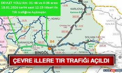 Çevre İllere Tır Trafiği Açıldı