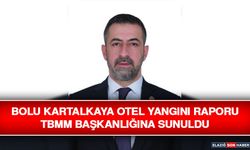 Bolu Kartalkaya Otel Yangını Raporu TBMM Başkanlığına Sunuldu