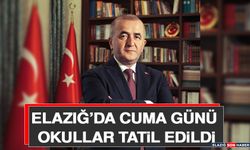 Elazığ’da Cuma Günü Okullar Tatil Edildi