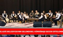 Elazığ Belediyesi’nin Geleneksel Kürsübaşı Gecesi Ertelendi