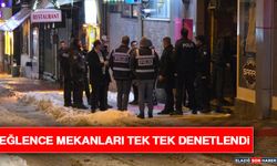 Eğlence Mekanları Tek Tek Denetlendi