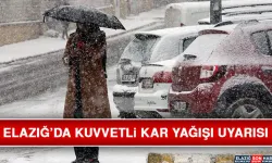 Meteoroloji’den Elazığ İçin Kuvvetli Kar Yağışı Uyarısı