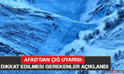 AFAD’dan Çığ Uyarısı: Dikkat Edilmesi Gerekenler Açıklandı
