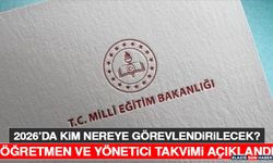 2026’da Kim Nereye Görevlendirilecek? Öğretmen ve Yönetici Takvimi Açıklandı