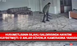 Husumetlisinin Silahlı Saldırısında Hayatını Kaybetmişti: O Anlar Güvenlik Kamerasına Yansıdı