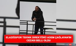 Seza Çimento Elazığspor Teknik Direktörü Adem Çağlayan'ın Cezası Belli Oldu