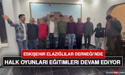 Eskişehir Elazığlılar Derneği’nde Halk Oyunları Eğitimleri Devam Ediyor