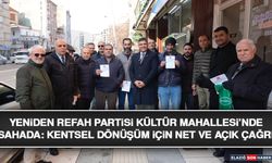 Yeniden Refah Partisi Kültür Mahallesi’nde Sahada: Kentsel Dönüşüm İçin Net ve Açık Çağrı