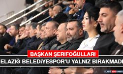 Başkan Şerifoğulları, Elazığ Belediyespor'u Yalnız Bırakmadı