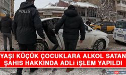 Yaşı Küçük Çocuklara Alkol Satan Şahıs Hakkında Adli İşlem Yapıldı