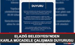 Elazığ Belediyesi’nden Karla Mücadele Çalışması Duyurusu