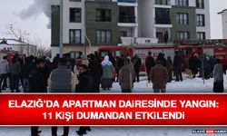 Elazığ’da Apartman Dairesinde Yangın: 11 Kişi Dumandan Etkilendi