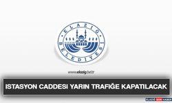 İstasyon Caddesi Yarın Trafiğe Kapatılacak