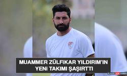 Muammer Zülfikar Yıldırım’ın Yeni Takımı Şaşırttı