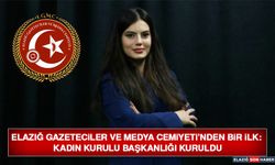 Elazığ Gazeteciler ve Medya Cemiyeti’nden Bir İlk: Kadın Kurulu Başkanlığı Kuruldu