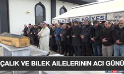 Çalık ve Bilek Ailelerinin Acı Günü