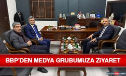 BBP’den Medya Grubumuza Ziyaret