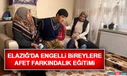 Elazığ'da Engelli Bireylere Afet Farkındalık Eğitimi
