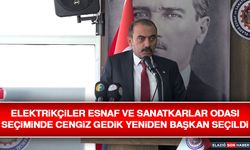 Elektrikçiler Esnaf ve Sanatkarlar Odası Seçiminde Cengiz Gedik Yeniden Başkan Seçildi