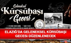 Elazığ’da Geleneksel Kürsübaşı Gecesi Düzenlenecek