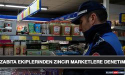 Zabıta Ekiplerinden Zincir Marketlere Denetim