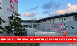 Birçok Kulüp PFDK ve Tahkim Kararını Bekleyecek