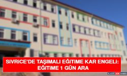 Sivrice’de Taşımalı Eğitime Kar Engeli: Eğitime 1 Gün Ara