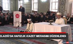 Elazığ’da Hafızlık İcazet Merasimi Düzenlendi