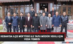 Keban'da İlçe Müftüsü İle Tapu Müdür Vekili İçin Veda Yemeği