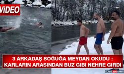 3 Arkadaş Soğuğa Meydan Okudu : Karların Arasından Buz Gibi Nehre Girdi