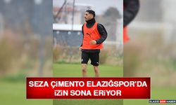 Seza Çimento Elazığspor’da İzin Sona Eriyor