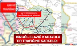 Bingöl-Elazığ Karayolu Tır Trafiğine Kapatıldı