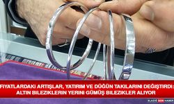 Fiyatlardaki Artışlar, Yatırım ve Düğün Takılarını Değiştirdi: Altın Bileziklerin Yerini Gümüş Bilezikler Alıyor