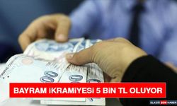 Bayram İkramiyesi 5 Bin TL Oluyor