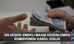 En düşük Emekli Maaşı Düzenlemesi Komisyonda Kabul Edildi