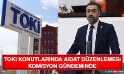 TOKİ Konutlarında Aidat Düzenlemesi Komisyon Gündeminde