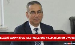Elazığ Sanayi Sicil İşletmelerine Yıllık Bildirim Uyarısı