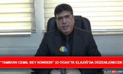 “Tamburi Cemil Bey Konseri” 23 Ocak’ta Elazığ’da Düzenlenecek