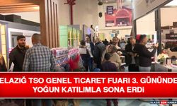 Elazığ TSO Genel Ticaret Fuarı 3. Gününde Yoğun Katılımla Sona Erdi