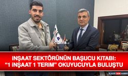 İnşaat Sektörünün Başucu Kitabı: “1 İnşaat 1 Terim” Okuyucuyla Buluştu