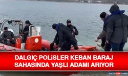 Dalgıç Polisler Keban Baraj Sahasında Yaşlı Adamı Arıyor