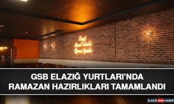 GSB Elazığ Yurtları’nda Ramazan Hazırlıkları Tamamlandı